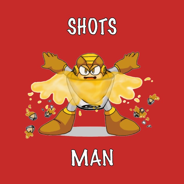 Shots Man! by DrinkingQuest