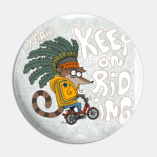 Keep on Riding! Pin