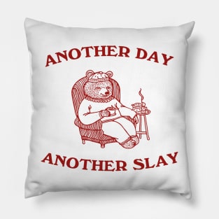 Another Day Another Slay Graphic T-Shirt, Retro Unisex Adult T Shirt, Funny Bear T Shirt, Meme Pillow