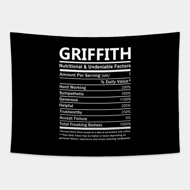 Griffith Name T Shirt - Griffith Nutritional and Undeniable Name Factors Gift Item Tee Tapestry by nikitak4um