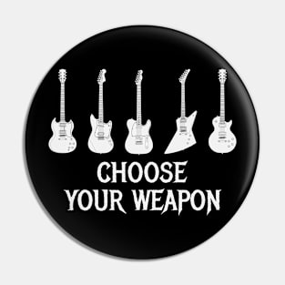 Choose Your Weapon Electric Guitars Lineup Pin