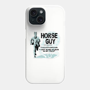 Horse Guy Wilbur Feed Phone Case