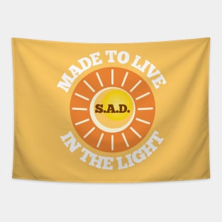 S.A.D. Made To Live In The Light Tapestry