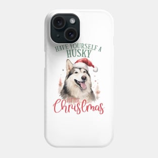 Have yourself a husky litte christmas Phone Case