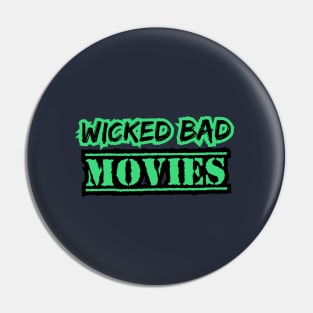 Wicked Bad Movies Pin