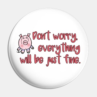 Don't Worry Little Piggy Pin