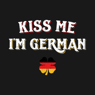 Kiss Me I'm German Funny St Patricks Day T-Shirt