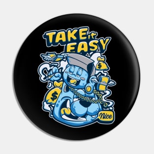 take it easy Pin