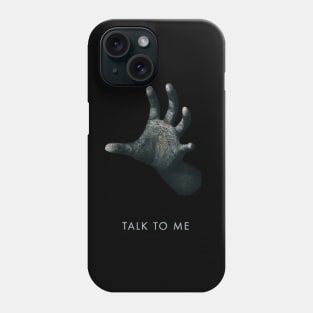 TALK TO ME Phone Case