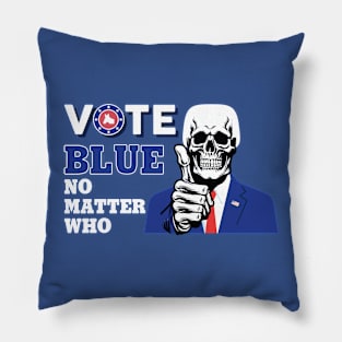 Vote Blue No Matter Who Pillow