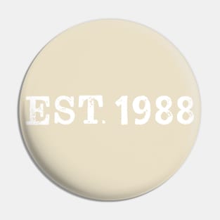 EST 1988 Pin