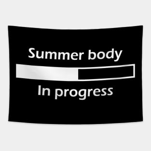 Summer Body In Progress - White Tapestry