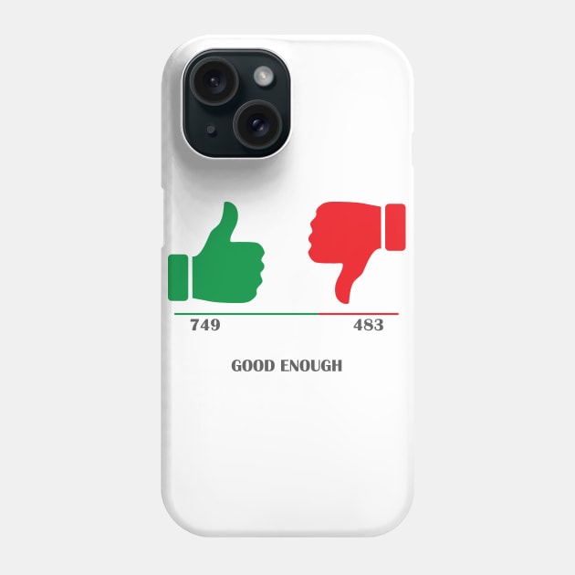 Thumbs up, thumbs down, good enough Phone Case by Milena93