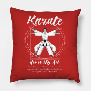 Karate Honor thy Art Pillow