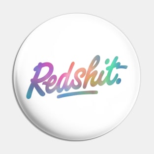 Redshit Logo Water Colour Pin