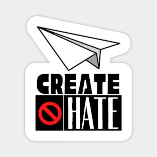 Create Don't Hate Magnet