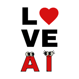 Love AI T-Shirt