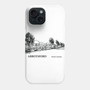 Abbotsford British columbia Phone Case