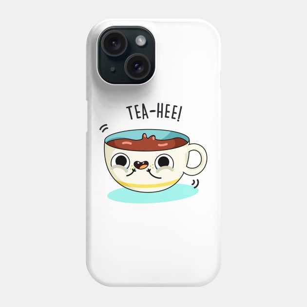 Tea-Hee Cute Tea Cup Pun Phone Case by punnybone