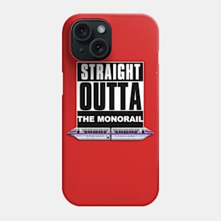 Straight Outta The Monorail Phone Case