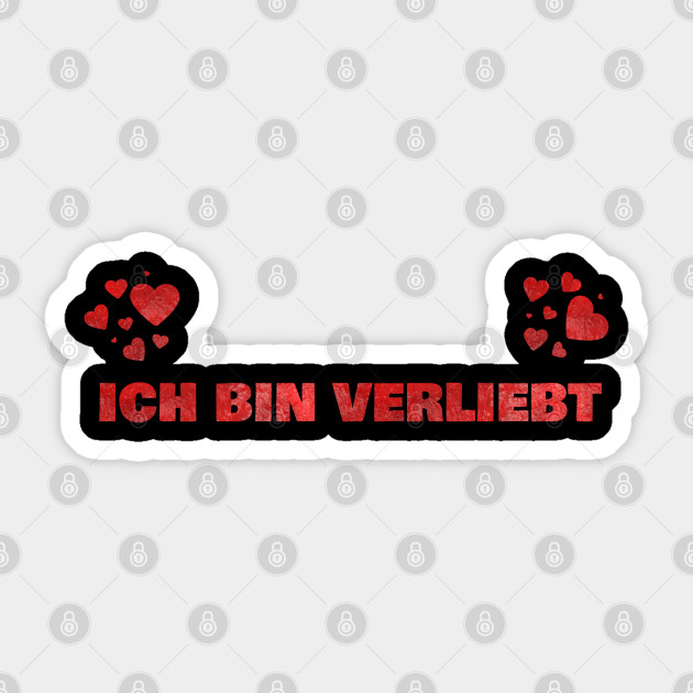 Ich Bin Verliebt