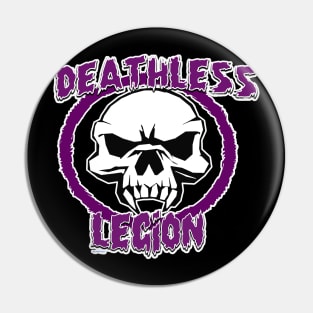 Deathless Legion PURPLE Pin