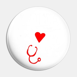 Wife Mom Nurse Healthcare Nursing Pin