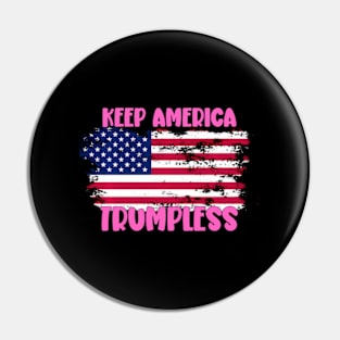 Keep America Trumpless ny -Trump Pin