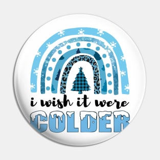 i wish it were colder Pin