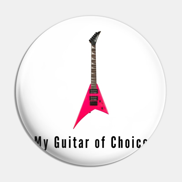 Jackson Rhoads - My Guitar of Choice Pin by AlmostNotSane