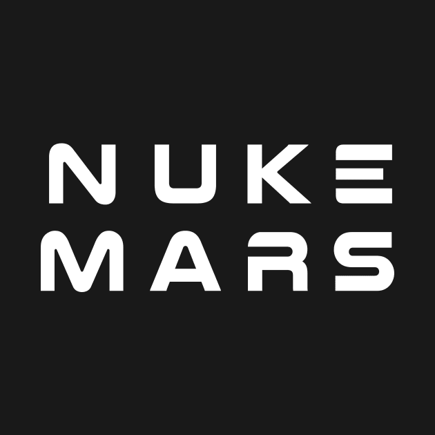 Nuke Mars by Psych0 Central