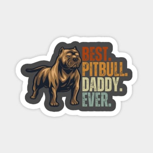 Vintage Best Pitbull Daddy Ever Shirt Father Day Gift for Pitbull Dog Lover Classic Magnet