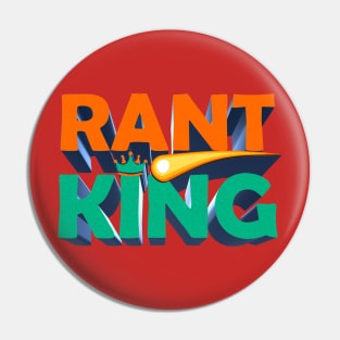 Rant King - Tim Dillon Show Fan Design Pin