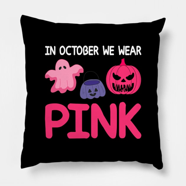 In October We Wear Pink Pillow by DragonTees