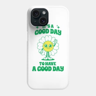 Daisy it's a good day Phone Case