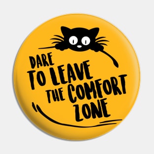 leave the confort zone Pin