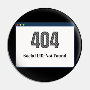 Error 404 Social Life Not Found Software Development Pin