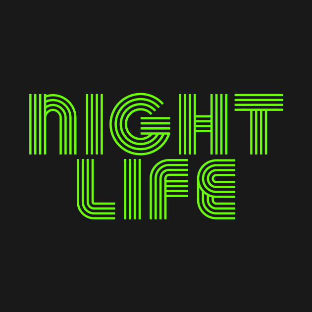 NIGHT LIFE - Lime Green by AlexisBrown1996