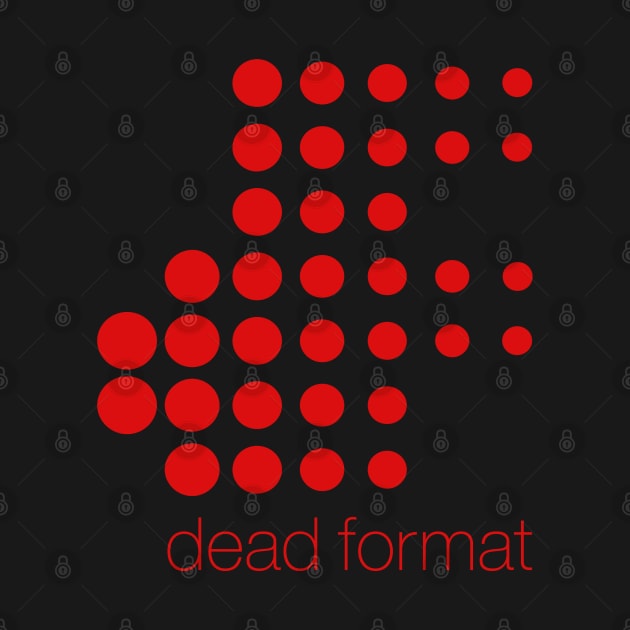 Dead Format Collective - Dynamicron by AnalogJunkieStudio