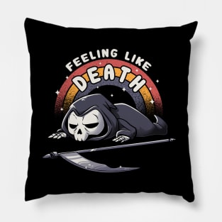 Feeling Like Death - Funny Lazy Grim Reaper Skull Pillow