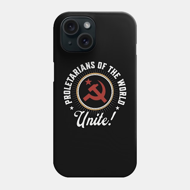 Proletarians of the World Unite! Communist Hammer and Sickle Phone Case by Distant War
