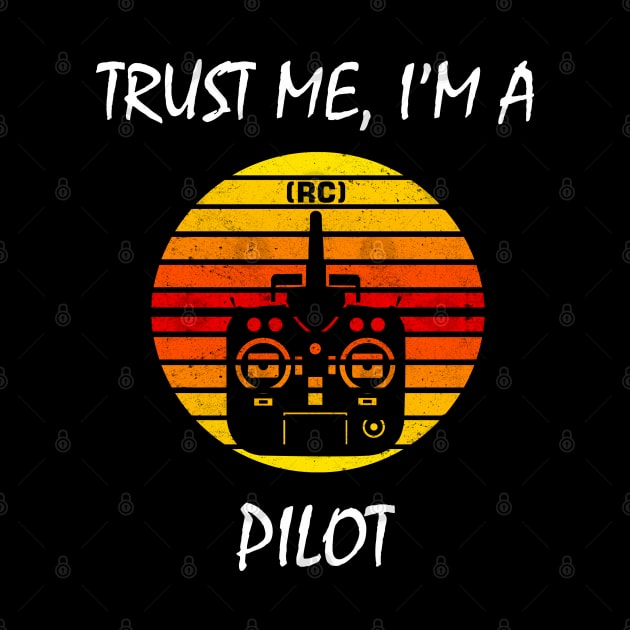 Trust me, I'm a RC PILOT - Transmitter by Pannolinno