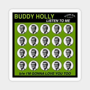 Buddy Holly / Listen To Me Magnet