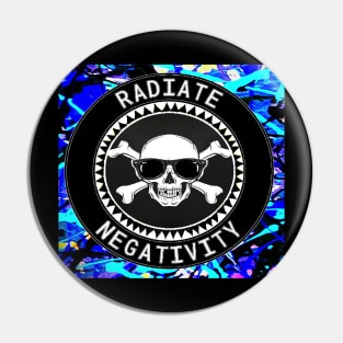 radiate Negativity by LowEndGraphics Pin