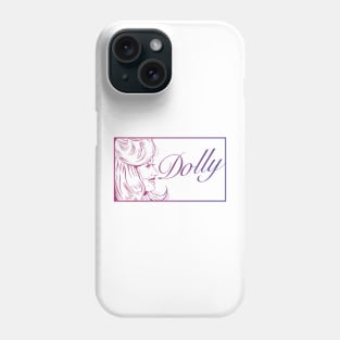 Dolly Phone Case