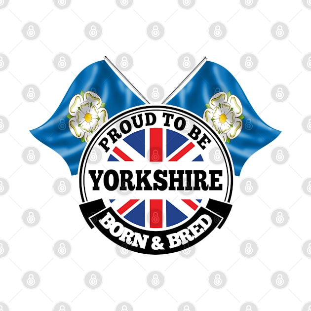 Proud to be Yorkshire Born and Bred by Ireland