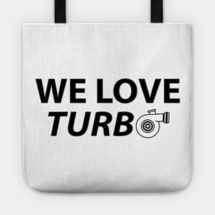 We Love Turbo Tote