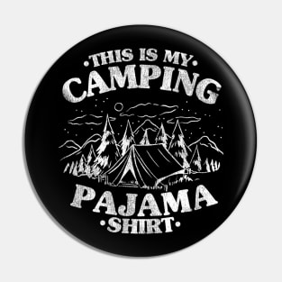Funny Camper Hiking Outdoor Retro This Is My Camping Pajama Pin