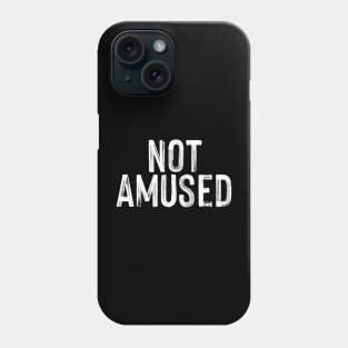 Not amused Phone Case