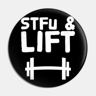 Stfu and lift Pin